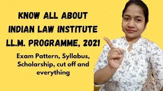 Know all about ILI LL.M. Programme | Exam Pattern, Syllabus, cutoff, and everything