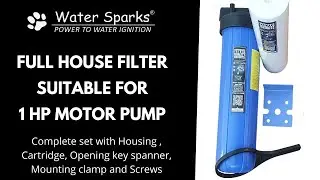 Water Sparks Full House Filter suitable for 1 HP | Whole House Sediment Water Filter