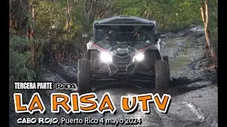 LA RISA UTV  TERCERA PARTE I 4 MAYO 2024 Cabo Rojo Puerto Rico I RADAZONE