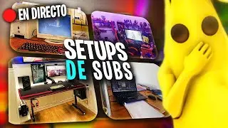 REACCIONANDO A SETUPS HUMILDES DE SUSCRIPTORES EN DIRECTO 😎
