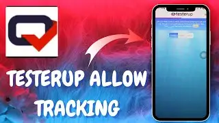 Enable Tracking on Testerup to Earn Rewards- Here's How - 2025