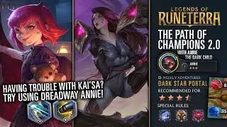 Dreadway Annie CRUISES THROUGH this 3.5 Star Weekly Adventure vs Kai'sa | Path of Champions 2.0