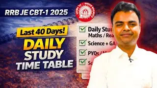 RRB JE CBT 1 Last 40 Days Daily Study Plan, Preparation Strategy RRB JE(No Motivation) #rrbjecbt1