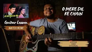 O Mere Dil Ke Chain - Guitar Tabs for Beginners With Playthrough Lesson - Tutorial