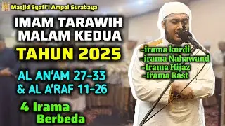 IMAM TARAWIH 2025 MALAM KEDUA - SURAH AL AN'AM 27-33 DAN AL A'RAF 11-26 | Imam Adi Amar Haikal Husin
