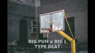 BIG PUN x BIG L Type Beat [prod by L.O.B.] 90s BOOM BAP HARD RAP BEAT