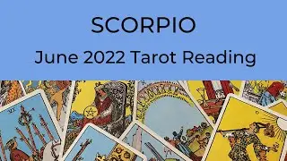 Scorpio June 2022 Tarot Reading (YOU FINALLY LET GO OF PAIN AND HURT AND MOVE AHEAD)💗