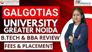 GALGOTIAS UNIVERSITY GREATER NOIDA B.TECH & BBA REVIEW 2025🔥| FEES🤔 | ADMISSION✅ | PLACEMENT🤑