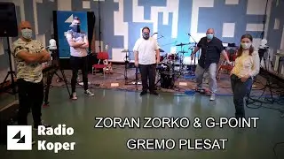 GREMO PLESAT - Zoran Zorko in G-Point