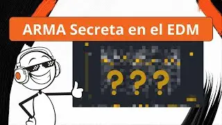 El Arma SECRETA de los Productores de EDM (No son los plugins...)