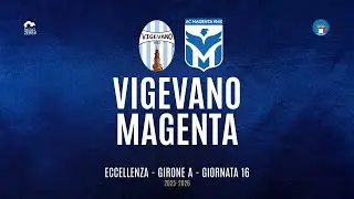[HIGHLIGHTS] Eccellenza Girone A 25/26 | Giornata 16 | Vigevano - Magenta