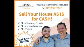 We Buy Houses AS IS for Cash | KC Property Connection We Buy Houses | Sell My House Fast