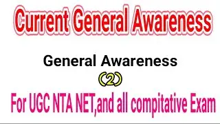 General Awareness for UGC NTA NET Exam 2020|| Current Awareness For all competative Exam