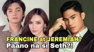 Jeremiah Lisbo at Francine Diaz, May Spark? Paano na si Seth Fedelin?