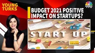 Does Budget 2021 Have A Positive Impact On Startup Ecosystem, Here's What The Experts Have To Say |
