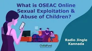 Radio Jingle- What is Online Sexual Exploitation & Abuse of Children? I Kannada I ChildFund, India