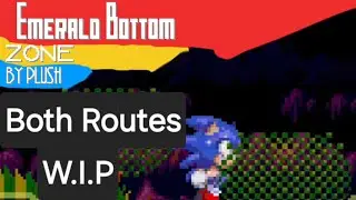 Emerald Bottom Zone | Both Routes | W.I.P