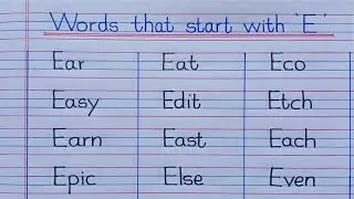 100 Words That Start With ' E '| ' E ' Letter Words|