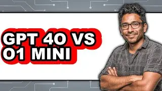 GPT-4o vs. O1 Mini - Which Is Better?