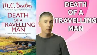 MC Beaton - Death of a Travelling Man (Hamish Macbeth) - Book Review