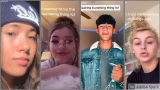 Humming Tiktok Challenge Compilation...