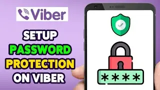 How To Setup Password Protection On Viber 2024 |  Pin For Registering Phone Number Again