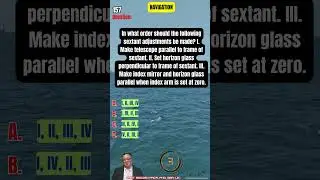157 &ndash; Order of Sextant Adjustments  (Marine Nautical Reviewer)
