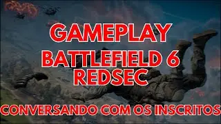 BATTLEFIELD 6 REDSEC: Gameplay com canal TechCore!