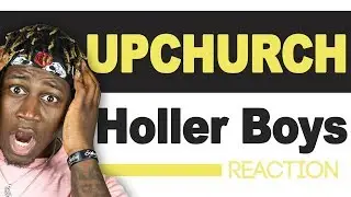 Upchurch - Holler Boys (Its Too Good) TM Reacts (2LM Reaction)