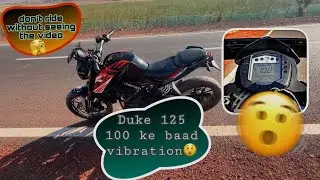 Ktm Duke 125 Vibration Test || Duke Wobbling Check || You Must Watch This Video ||