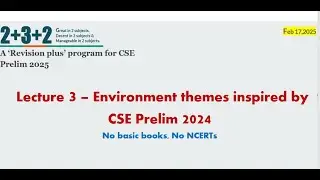 100 days CSE Prelim 2025 Revision Series -Lecture 3-Environment themes