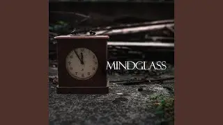 Mindglass