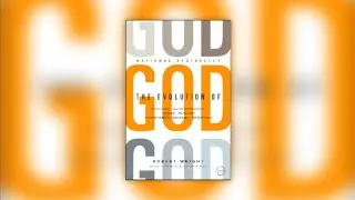 Book Review of The Evolution of God by Robert Wright