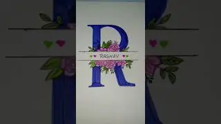 Beautiful🙂 name lettering 🌸✨ Letter R #youtubeshorts #creative #ytshorts #arts #aesthetic