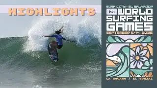 Highlights - Competition Day 2 - 2025 Surf City El Salvador ISA World Surfing Games
