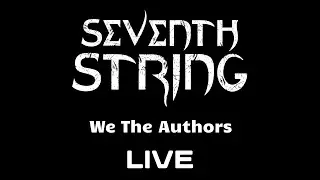 SeventhString - We The Authors Live, June 23rd 2023 at The Rec Room Winnipeg