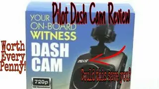 Pilot Dash Cam review