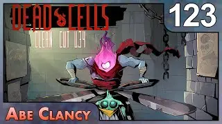 Abe Clancy Plays: Dead Cells - #123 - Bull Run