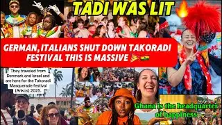 OMG😳GHANA IS LIT TAKORADI ON FIRE🔥AS GERMANS,ITALIANS,AMERICANS STORM TADI WITH FULL FORCE E CHOKE O