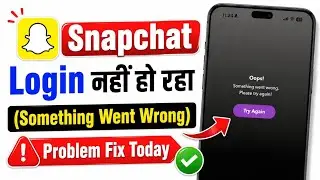Something Went Wrong Please Try Again Snapchat | Snapchat Try Again Problem