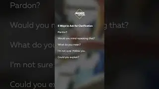 5 Ways to Ask for Clarification. Learning English