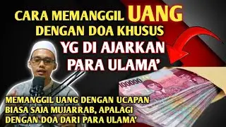 Cara Memanggil Uang Secara Kontan Dengan Doa Dari Para Ulama'❗️