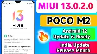 India - Poco M2 Miui 13.0.2.0 SJRINXM Update is Ready to release With Android 12 Update |