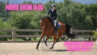 Horse Show Vlog: Day 2 of the Woodside Spring Classic