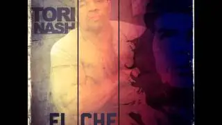 Tori Nash - El Che (Check Spanish Remix)
