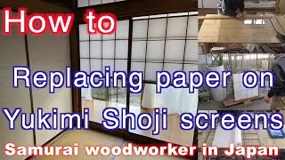 Replacing paper onYukimi Shoji screens in Japan // Samurai woodworker in Japan 【woodworking】