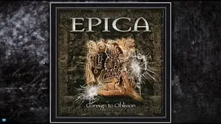 Epica &mdash;  Consign to Oblivion (2005) (Full Album)