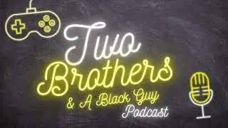 Our Pop Culture Hot Takes! |TBAF 104| Two Brothers Podcast