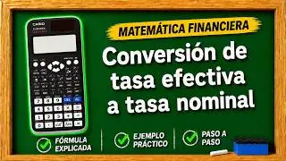 Convertir una tasa efectiva en una tasa nominal