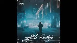 mcm - nightlife freestyle (prod. by Pytoz Beats)
